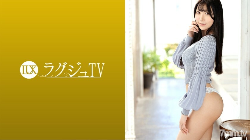 LUXU-1408 Luxury TV 1403 风格出众的美女成员在AV上出现，作为人生转折点的回忆！一个美丽的身体，将可爱的外表与美学和性感相结合。闪闪发光的气喘吁吁的女人，炫耀著大胆迷人的腰部！